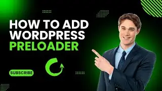 How to Add a Preloader to WordPress in 5 Minutes!