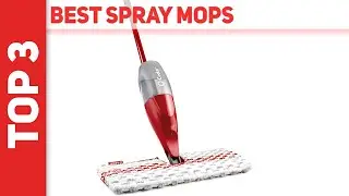 Best Spray Mops in 2023 [Top 3 Best Spray Mops]