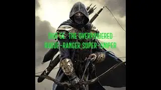 Overpowered Super-Sniper That Always Has Initiative Rogue-Ranger Build for Dungeons & Dragons 5E