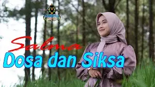 DOSA DAN SIKSA - SALMA (Official Music Video Dangdut)