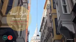 Ferhat Üzel - Galata'da Bir Yol | Sesli Öykü