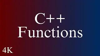 How to Create C++ Functions-All Under 5 Minutes