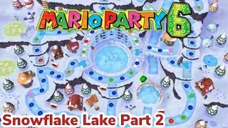 Mario Party 6 Snowflake Lake Part 2