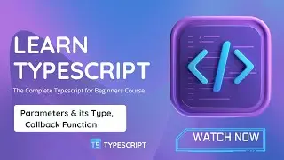 Typescript callback function for beginners| A Deep Dive into TypeScript Callbacks class# 6