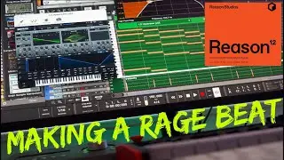 Making beats in Reason 12 | Making a Rage Beat with Serum | 