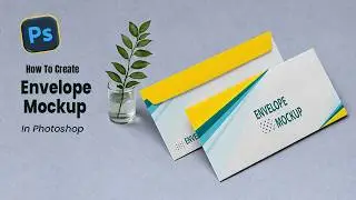 How to Create Regular Size Envelope Mockup Tutorial in Photoshop | Adobe Photoshop Tutorial