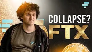 The Collapse of FTX - The Fall of Sam Bankman-Fried's Billion Dollar Empire