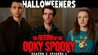 Halloweeners: Return of the Ooky Spooky | Season 2, Episode 1 | HORROR COMEDY SERIES