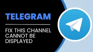 Solved✅ Telegram This Channel Cannot Be Displayed Because It Was Used To Spread  iPhone/ Android