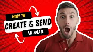 The Ultimate Gmail Tutorial: Sign Up and Send Your First Email
