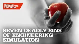 The Seven Deadly Sins in Engineering Simulation
