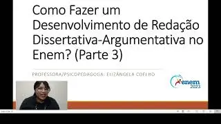 Como Fazer um Desenvolvimento de Redação Dissertativa-Argumentativa no Enem? (Parte 3)