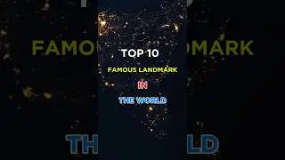 TOP 10 FAMOUS LANDMARKS IN THE WORLD. #puzzlechallenge #gk #viralshorts2024 #quiz