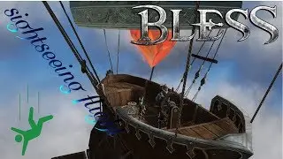 Bless Online | Rundflug mit Tödlichem Ende... | Steam Release | Gameplay HD