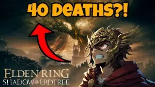 Elden Rings DLC IS INSANE! | 40 deaths already?!