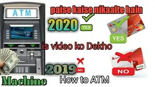 How to Withdraw Money from ATM Machine Use nikalna  Ka Tareqa Very Easy 2020