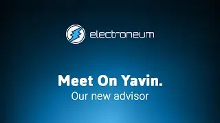 Meet On Yavin, Electroneum's Newest Advisor | Electroneum