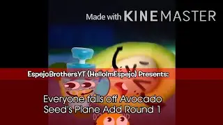 Everyone Falls off Avocado Seed's Plane Add Round 1