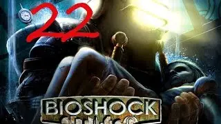 Прохождение Bioshock ч.22 ФИНАЛ.(хорошая концовка)