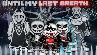 Undertale Last Breath Phase 4 [No Heal]: Until my Last Breath by TonBog