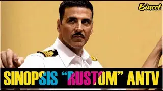 Mega Bollywood Rustom Tayang di ANTV, Sinopsis