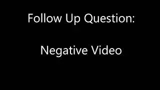 Negative Video