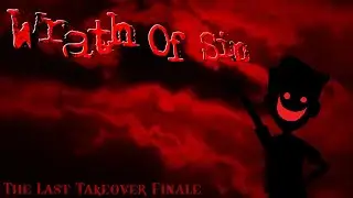 Wrath Of SIN! (The Last Takeover Finale Live Stream)