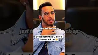 Lewis Hamilton’s Explains the Impact of G-Force 🤯 