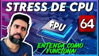 ESTRESSE DE CPU USANDO AIDA64, ENTENDA O QUE É FPU - TEMPERATURA E CONSUMO DO PROCESSADOR !
