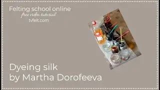 Dyeing silk. Martha Dorofeeva