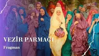 Vezir Parmağı I Trailer