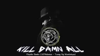 Kill Damn All - Floydie Banks