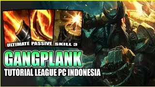 Tutorial Gangplank League of Legends Indonesia
