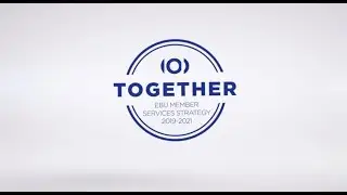 Together: EBU Member Services Strategy 2019-2021 | About the EBU