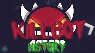 🌟 История уровня Killbot 🌟 (🔥 History About One Crazy Extreme Demon 🔥 )