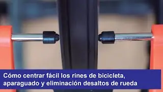 Cómo centrar fácil los rines de bicicleta