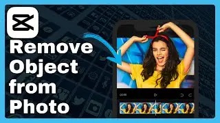 How To Remove Objects From Photo In Capcut (New Method)