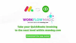 Simplify Your Invoicing with QuickBooks + monday.com!