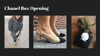 Chanel Two Toned Slingback Shoes for $750 (Review) Box Opening