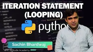 Iteration Statement (Looping) In Python