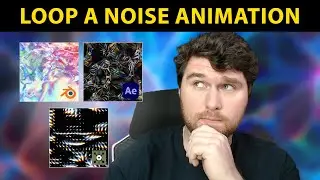 Loop a noise Animation | Blender | After Effects | Touchdesigner