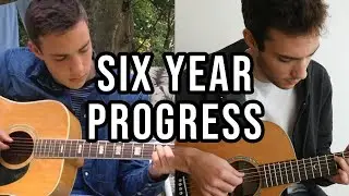 MY 6 YEARS OF PLAYING GUITAR | Fingerstyle Guitar Progress