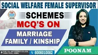 TOP 50 MCQ'S ON MARRIAGE / FAMILY & KINSHIP FOR JKSSB FEMALE SUPERVISOR