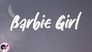 Aqua - Barbie Girl (Lyrics)