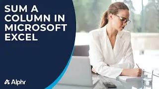 How to Sum a Column in Microsoft Excel