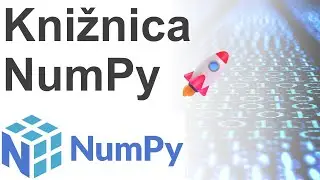 Online kurz Analýza Dát - Knižnica NumPy 🚀
