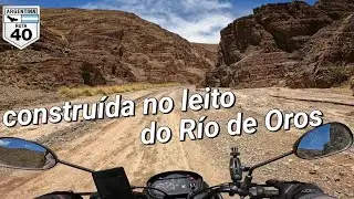 EP-42 VEJA ONDE A RUTA 40 PASSA PELO LEITO DO RIO || fantástico! || RUTA 40 Argentina 👀🇦🇷