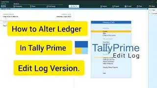 How to Alter Ledger in Tally Prime Edit Log version Gateway of tally.