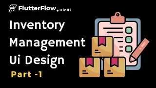 Building Inventory Management System Web Application With FlutterFlow  | Ui Design Part - 1
