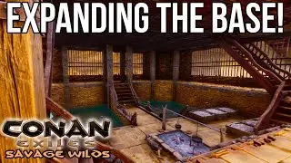GET BASICS DONE ON THE BASE!!! - Conan Exiles Modded: Savage Wilds - E7